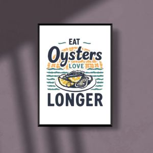 Eat Oysters, Love Longer – Vintage Seafood Tee