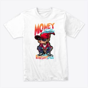 Money Talks And Bullshit Walks Tshirt