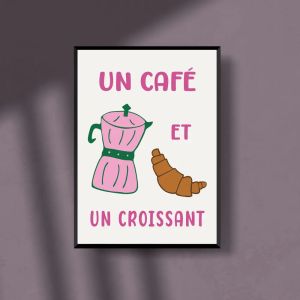 A3 French Breakfast Poster "Un Café et un Croissant"