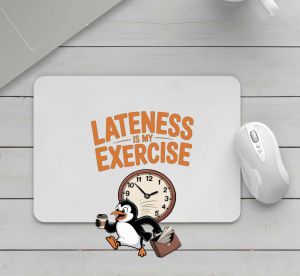 Lateness is my exercise