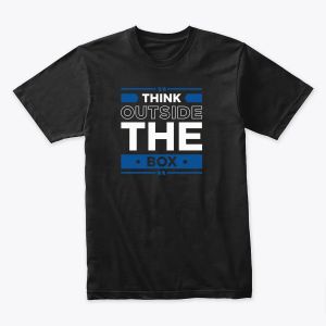 Think Outside the Box  Tshirt
