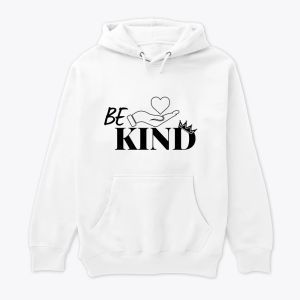 Be kind hoodie.