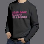 read book be kind stay weird