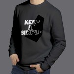 "Keep It Simple" - Sweatshirt