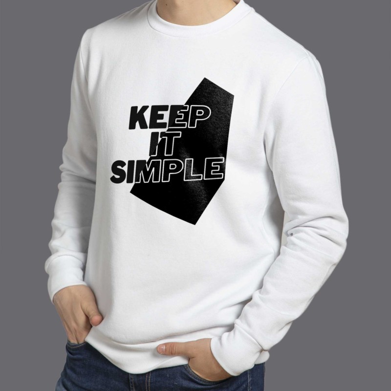 "Keep It Simple" - Sweatshirt
