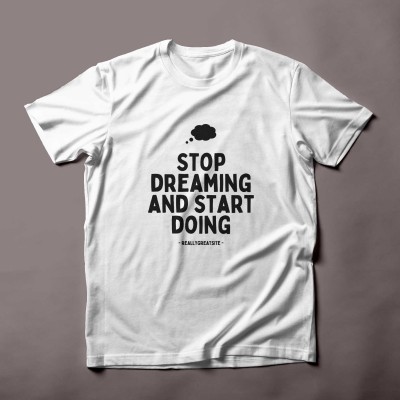 T-shirt Blanc avec Citation Motivation 'Dreaming'"