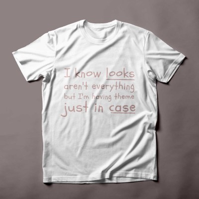 I'm having looks just in case sarcastic funny quote unisex t-shirt