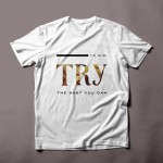 Try the best - T-shirt
