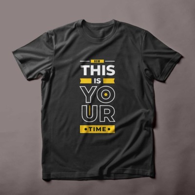This is your time modern inspirational quote t shirt